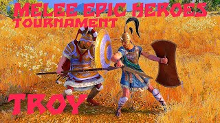 Melee Epic Heroes Tournament Total War Saga Troy [upl. by Kirenoj]