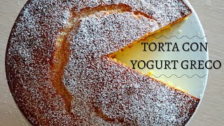 TORTA CON YOGURT GRECO  sofficissima  senza burro [upl. by Htrap759]