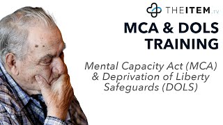 T2C155 Mental Capacity Act amp Deprivation of Liberty Safeguards MCA amp DOLS [upl. by Catie]