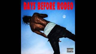 Travi Scott  The Prayer Days Before Rodeo [upl. by Nevi]