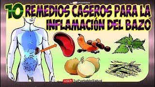 Bazo Inflamado Tratamiento  10 Remedios Caseros para la Inflamacion del Bazo😤 [upl. by Nomrej]