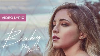 Pili Pascual  Baby Video Lyric [upl. by Adnih]