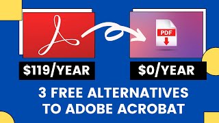 3 FREE Alternatives to Adobe Acrobat Pro DC  Create and Edit PDFs for FREE [upl. by Silirama]