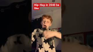 HipHop in 2040 be like [upl. by Gerianne196]