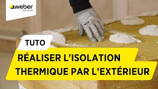 Comment réaliser lisolation thermique par l’extérieur avec laine de roche   Weber [upl. by Menzies301]