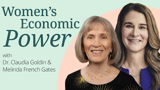 Melinda French Gates and Dr Claudia Goldin on Womens Economic Power [upl. by Adnawaj]