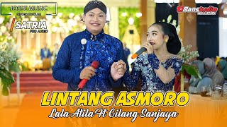 Lintang Asmoro  Lala Atila Ft Gilang Sanjaya  JOSSE MUSIC  SATRIA AUDIO  DANSTUDIO HD [upl. by Sehguh283]