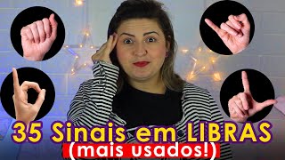 35 SINAIS ESSENCIAS DA LIBRAS MAIS USADOS NO DIA A DIA [upl. by Hafirahs882]