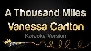 Vanessa Carlton  A Thousand Miles Karaoke Version [upl. by Eednyl708]