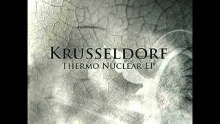 Krusseldorf  Thermo Nuclear Full EP [upl. by Lida]