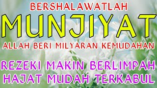 BACALAH SHOLAWAT INSYAALLAH MILYARAN PINTU REZEK TERBUKA SEJUTA HAJATMU TERKABUL SHOLAWAT MUNJIYAT [upl. by Ardy]