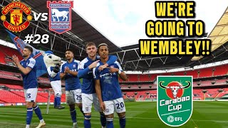 WE DID IT 😎IPSWICH TOWN FC24 CAREER EPISODE 28 vs MAN UTD CARABAO CUP SEMI FINAL 2ND LEG [upl. by Nosidda]