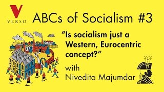 “Is Socialism Just a Western Eurocentric Concept” with Nivedita Majumdar [upl. by Saphra]