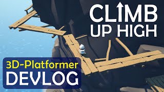 Devlog 00  Playable 3DPlatformer  Climb Up High [upl. by Domenech]