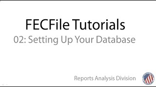 FECFile for PACs and Party Committees Setting Up Your Database [upl. by Hardman]