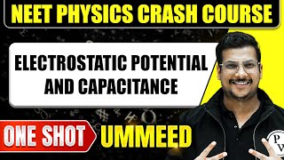 ELECTROSTATIC POTENTIAL AND CAPACITANCE in 1 Shot All Concepts Tricks amp PYQs  NEET Crash Course [upl. by Meesaw]