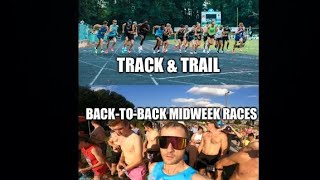 Track amp Trail Midweek Races Back to Back [upl. by Hurd380]