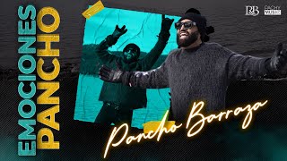 Pancho Barraza  Emociones Video Oficial [upl. by Socha]