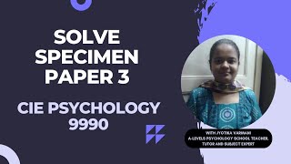 CIE Psychology 9990  Consumer Psychology  Solving Specimen Paper 3 [upl. by Aibara]