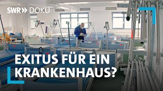 Klinik in Not  Exitus für ein Krankenhaus  SWR Doku [upl. by Regen]