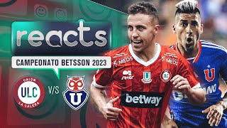 UNIÓN LA CALERA VS UNIVERSIDAD DE CHILE  CAMPEONATO BETSSON 2023 ⚽🔴 EN VIVO [upl. by Eirlav]