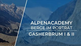 GASHERBRUM I amp II  Das Doppelpack der 8000er  Berge im Porträt [upl. by Marozik828]