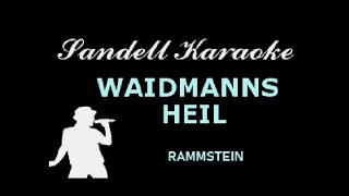 Rammstein  Waidmanns Heil Karaoke [upl. by Irej]