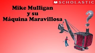 Scholastics Mike Mulligan and His Steam Shovel Español [upl. by Atnahsa]