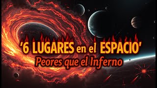 6 Lugares en el Espacio Peores que el Infierno ¡Nunca Querrías Estar Allí universo astronomia [upl. by Eniagrom]