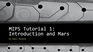 MIPS Tutorial 1 Intro and Mars [upl. by Eet75]