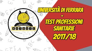 SOLUZIONI TEST PROFESSIONI SANITARIE 201718  UNIVERSITA DI FERRARA PT1 [upl. by Sorodoeht]