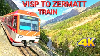 VISP TO ZERMATT TRAIN  SWITZERLAND 2024 4K [upl. by Acimot]