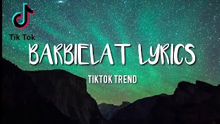 Barbielat Lyrics [upl. by Anoyk]