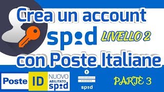 Come creare un account SPID Livello 2 Parte III [upl. by Winnah]