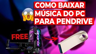 Como Baixar Músicas Pelo Computador e Passar Pro Pen Drive  SEM PROGRAMA 2024 [upl. by Gussman174]