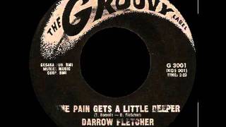 Darrow Fletcher  The Pain Gets A Little Deeper [upl. by Freedman]