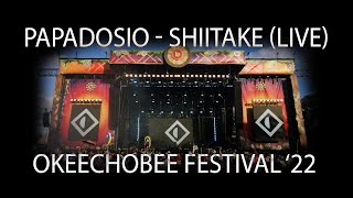 Papadosio  Shiitake Live from Okeechobee Festival 2022 [upl. by Aynotak]