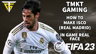 FIFA 23  How To Make Isco Real Madrid  In Game Real Face [upl. by Photina]