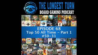 Episode 68 Top 50 All Time  Part 1 [upl. by Naima554]