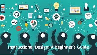 Instructional Design A Beginners Guide [upl. by Strauss]