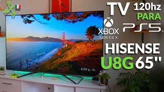 HISENSE U8G La SMARTV 4K a 120HZ perfecta para tu PS5 o Xbox Series X [upl. by Ney]