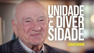 Edgar Morin  Unidade e Diversidade [upl. by Ahsirtak]