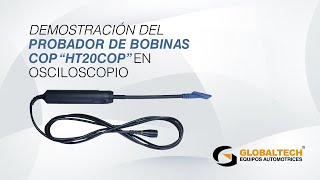 DEMOSTRACIÓN DEL PROBADOR DE BOBINAS COP “HT20COP” EN OSCILOSCOPIO [upl. by Biegel]