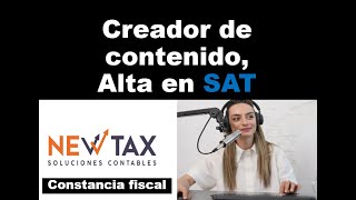 Creador de contenido como darse alta en SAT  Youtuber  Influencer  RESICO o Empresarial [upl. by Sowell259]