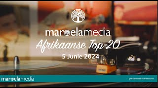 Maroela Media Afrikaanse Top20  5 Junie 2024 [upl. by Hartwell]