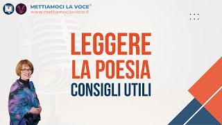 Leggere la poesia consigli utili  Mettiamoci la Voce [upl. by Quenby407]