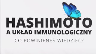 Hashimoto – diagnostyka i postępowanie w chorobie [upl. by Barnaba]