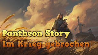 LoL Lore Im Krieg gebrochen  Geschichten aus Runeterra [upl. by Lothar]