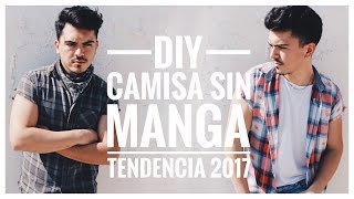 •DIY  CAMISA SIN MANGAS DISTRESS  TENDENCIA 2017• [upl. by Nnylimaj]