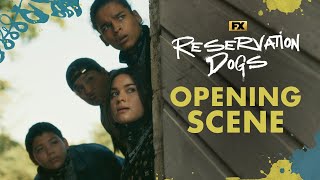 Full Opening Scene  Reservation Dogs  FX [upl. by Minica]